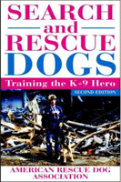 Search and Rescue Dogs: Training the K-9 Hero